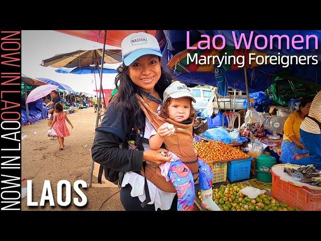 Lao Women Marrying Foreigners | Now in Lao