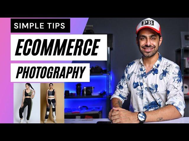 4 Simple Ecommerce Photography Tips in India To Grow your Business