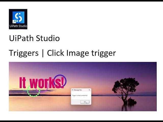 UiPath Studio Trigger | Click Image Trigger