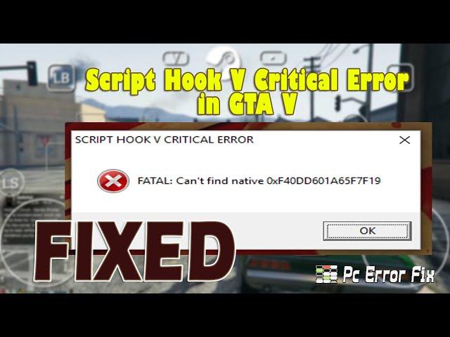 Script Hook V Critical Error in GTA 5 [100% FIXED]