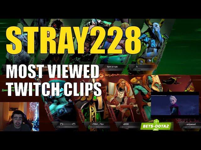 Stray228's Most Viewed Twitch Clips of all time