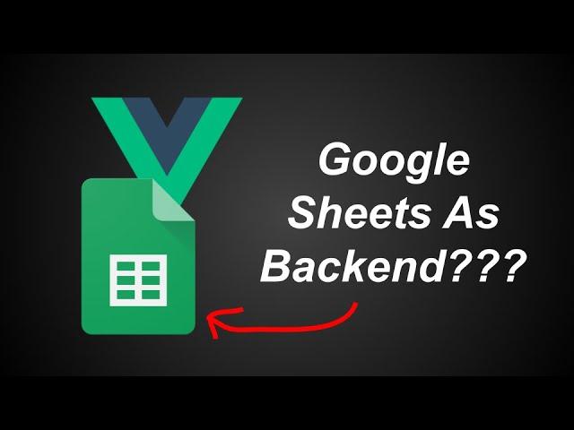 Vue Frontend + GOOGLE SHEETS Backend + How To Deploy For Free On Netlify