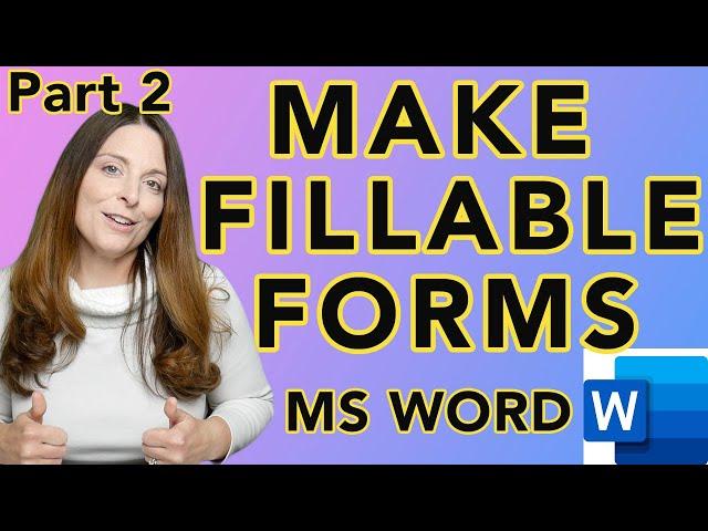 Make Fillable Forms in MS Word - Content Control Form Fields Part 2