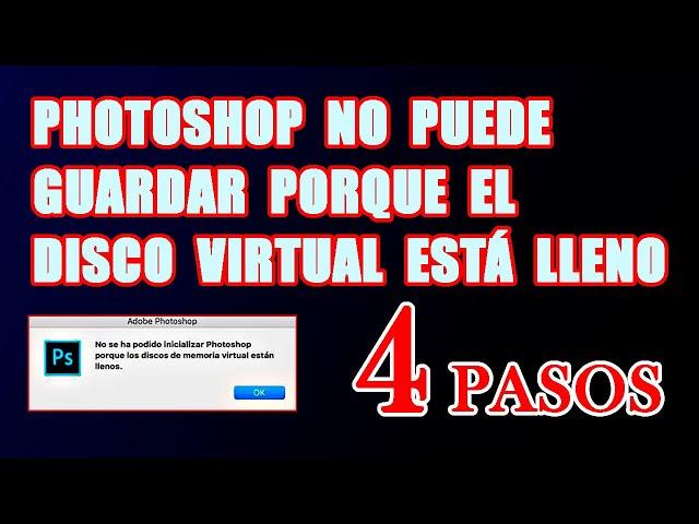 MEMORIA VIRTUAL LLENA EN PHOTOSHOP - SOLUCIÓN