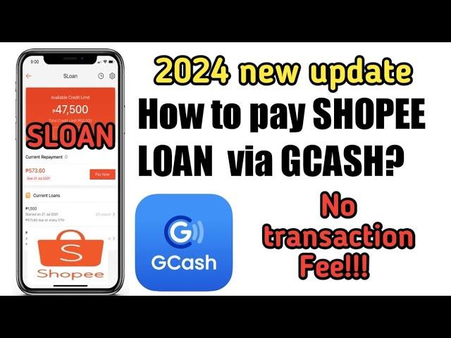 How to pay SHOPEE LOAN or SLOAN via Gcash? 2024 update