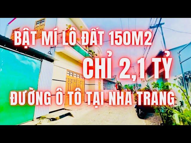 Bật mí lô đất 150m2 chỉ với 2,1 tỷ đường ô tô tận nơi ra biển Nha Trang chỉ 6 phút