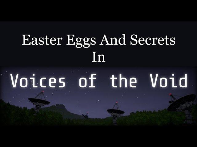 Easter Eggs And Secrets In VotV (Voices Of The Void) Part 1