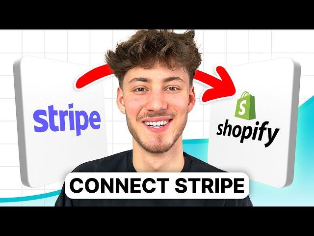 How To Connect Stripe with Shopify (2024 Updated Tutorial)