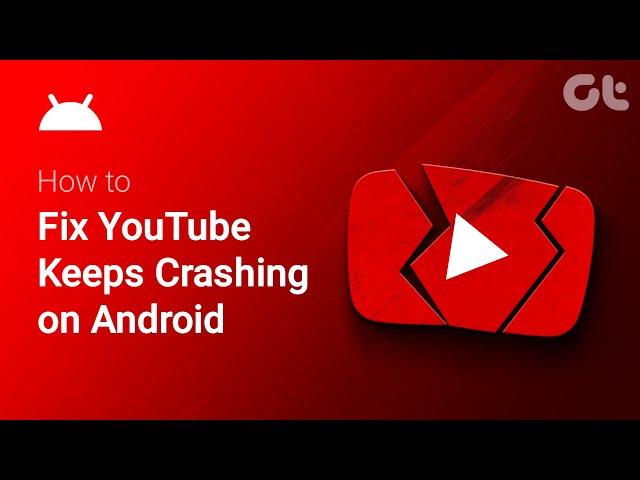 How to Fix YouTube Keeps Crashing on Android | YouTube Keeps Closing Automatically on Android?