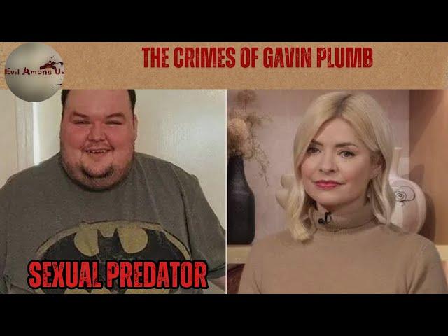 The Horrific Crimes of Gavin Plumb