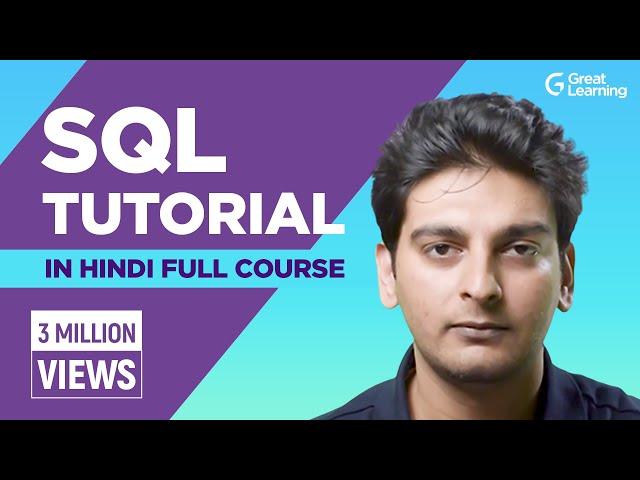 SQL Tutorial for Beginners in Hindi (SQL Full Course) - Great Learning