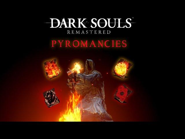 Dark Souls Remastered - All Pyromancies | AbilityPreview