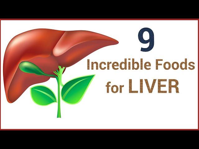 9 Incredible Foods for Liver Health and Repair