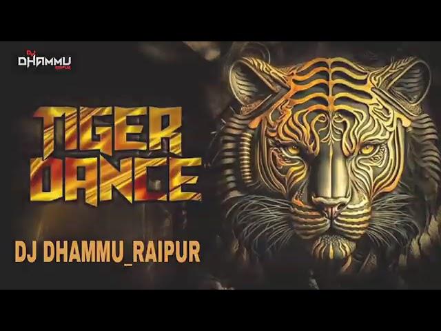 TIGER DANCE | TAPORY REMIX | DJ DHAMMU RAIPUR | GANA SUN NE KE LIYE SUBSCRIBE KARE