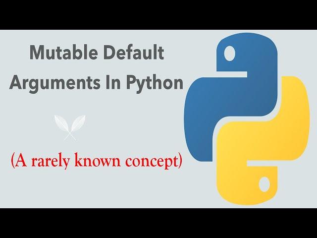 #73 Python for Beginners: Mutable Default Arguments In Python