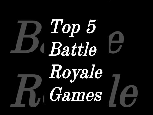 Top 5 Battle Royale Games Of 2022 #shorts