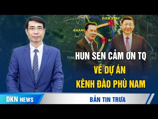 Chế độ Syria thân Nga bên bờ vực sụp đổ ; Ông Hun Sen cảm ơn Trung Quốc về dự án kênh đào Phù Nam