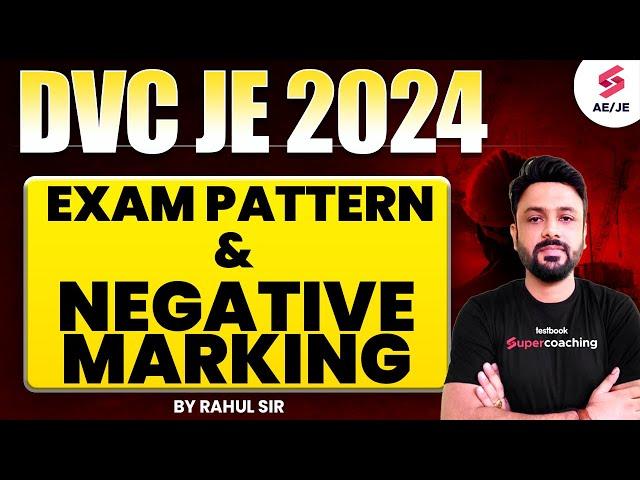 DVC JE 2024 Exam pattern & negative marking By Rahul Sir