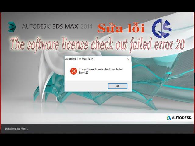 Sửa lỗi 3dmax "The software license check out failed error 20"