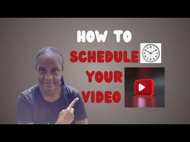 SCHEDULE THE TIME YOU UPLOAD YOUR YOUTUBE VIDEOS