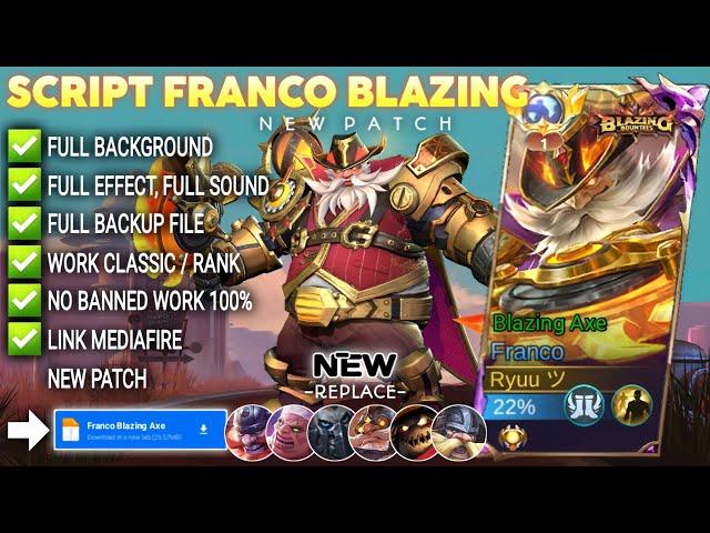 NEW!! Script Skin Franco Blazing Axe Revamp No Password | Full Effect Voice | Patch Terbaru