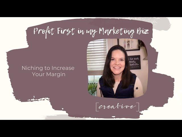 Profit First - Niching to Increase Your Margin