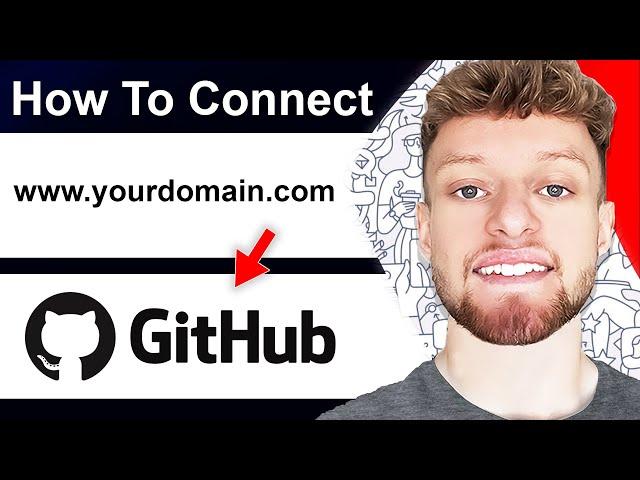 How To Connect Custom Domain To GitHub Pages (Step By Step)