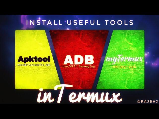 How to * Install Some Useful tools in Termux | ADB | APKTOOL | myTermux | rajbhx