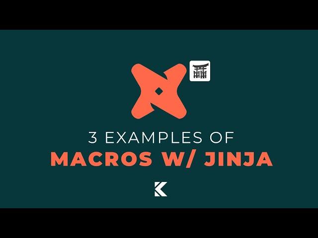 How to Use Jinja w/ dbt Macros (3 Examples)