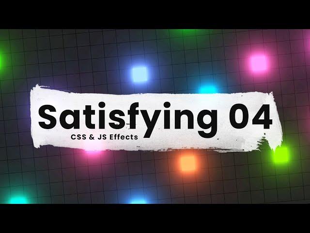 10 Satisfying CSS & JS Effects Vol.04 | CSS3 Animation & Hover Effects