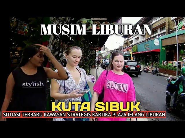 BEGINI KONDISI KAWASAN KARTIKA PLAZA KUTA BALI .KUTA BALI JELANG LIBURAN AKHIR TAHUN.