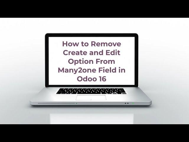 How to Remove Create and Edit Option From Many2one Field in Odoo 16