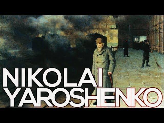 Nikolai Yaroshenko: A collection of 114 paintings (HD)