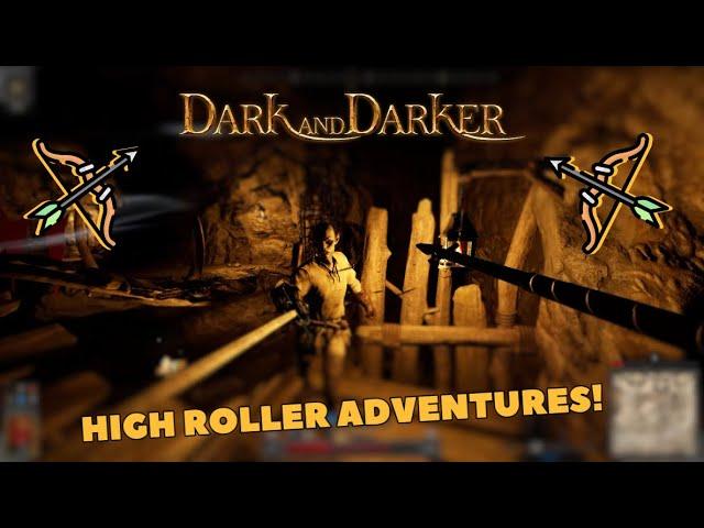 HIGH ROLLER ADVENTURES SOLO HR (Ranger Dark and Darker Gameplay)