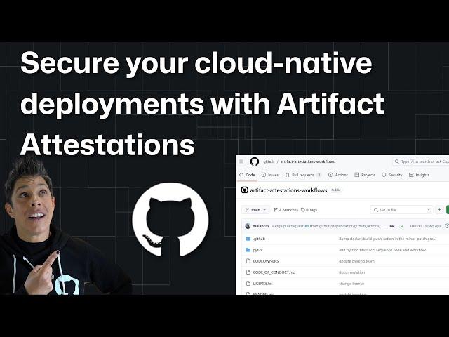 Secure your cloud-native deployments with Artifact Attestations