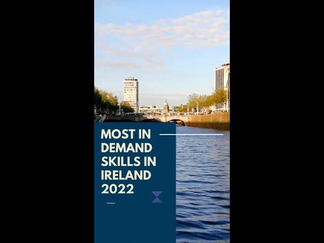 Most In-demand Skills in Ireland 2022 #2022 #ireland #skills #demand