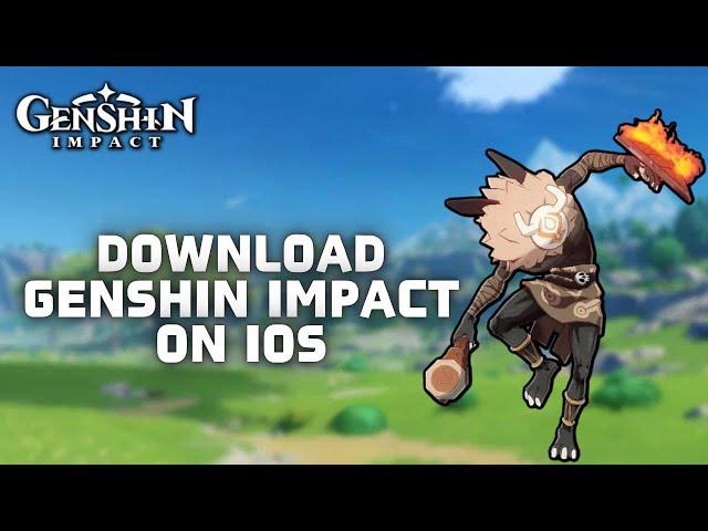 How to Download the Genshin Impact Game on IOS? 2024