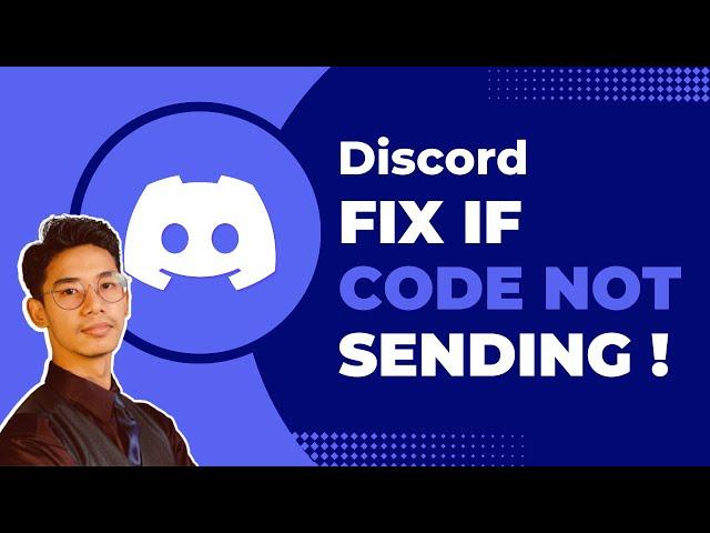 How to Fix Verification Code Not Sending Discord !