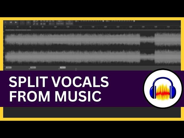 How to Split Vocals From Music in Audacity