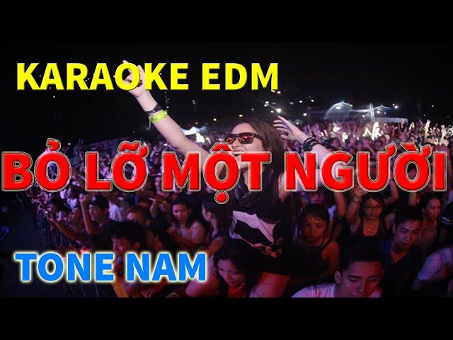 Bỏ Lỡ Một Người Karaoke EDM Tone Nam | HTKB MUSIC