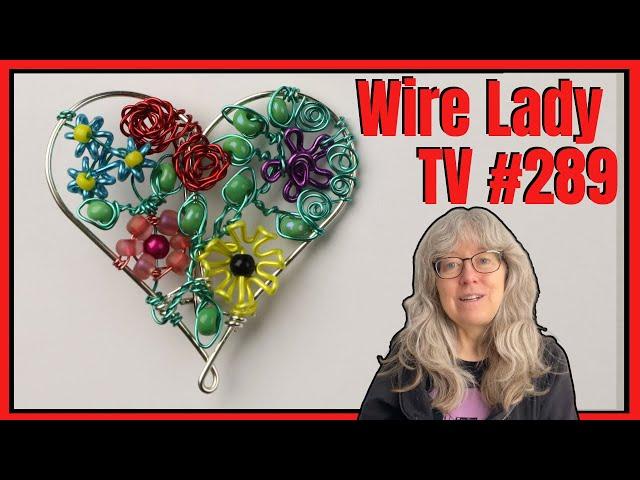 Making Beaded Heart Pins Wire Lady TV Ep 289 Livestream Replay