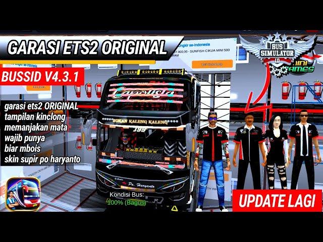 KODENAME GARASI BUSSID V4.3.1 !! GARASI ETS2 ORIGINAL || Skin Sopir Po. Haryanto