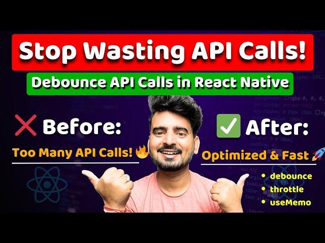 Stop Wasting API Calls! Debounce in React Native Explained  | Engineer Codewala