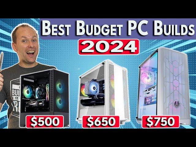  $500 / $650 / $750 Gaming PC Builds!  Best Budget PC Build 2024