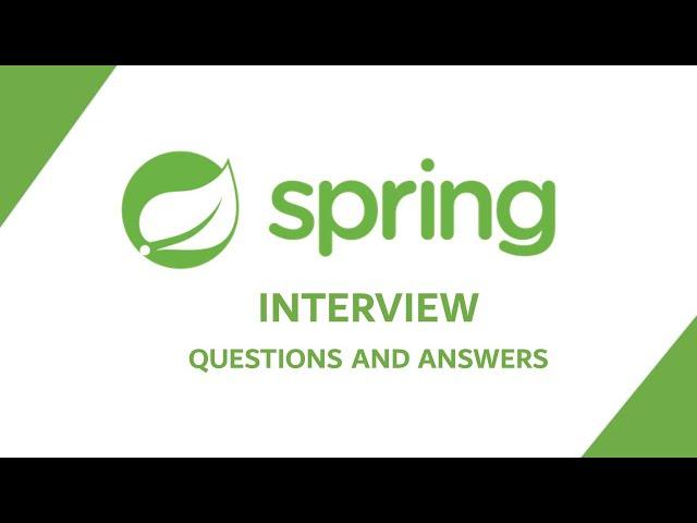 Spring Interview Questions and Answers  | Spring MVC | Spring Boot|