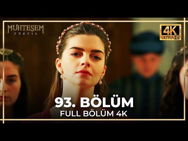 Muhteşem Yüzyıl 93. Bölüm (4K)