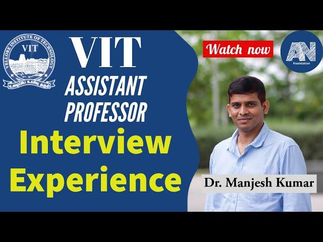 Assistant professor job @ VIT Chennai| Interview experience| Panel |difficulty level| Manjesh