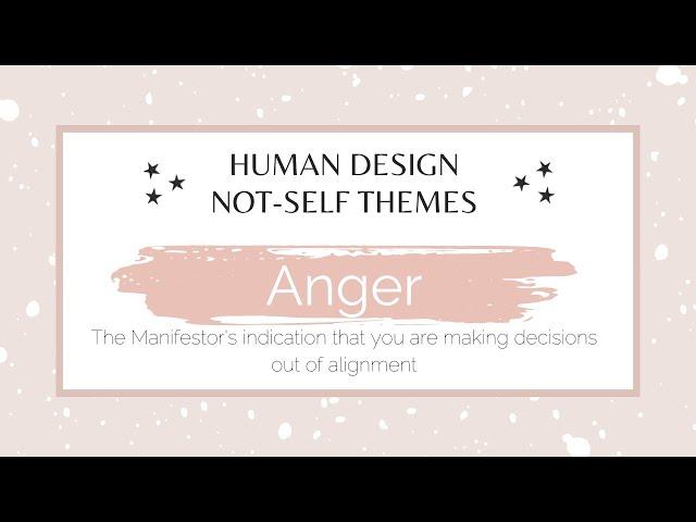 Anger - the "Not -Self" theme of the Human Design Manifestor Energy Type.  #humandesignmanifestor