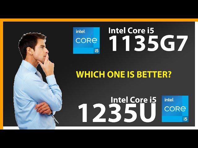 INTEL Core i5 1135G7 vs INTEL Core i5 1235U Technical Comparison