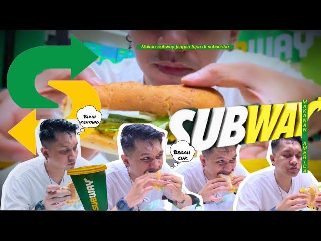 MAKAN SUB TAPI DI WAY | SUBWAY | ENAK BIKIN KENYANG!! #kuliner #jakarta #subwaysurfers